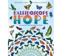 A Kaleidoscope of Hope: How Butterfly Life Cycles Reflect Our World