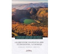 A Karpatok legfiatalabb tuzhanyoja, a Csomad - Karatson David, Daniel Veres, Editie in limba maghiara