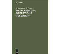 A Kaufmann R Faure Methoden des Operations Research (Copertina rigida)