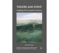A. Kear Theatre and Event (Tascabile) Studies in International Performance