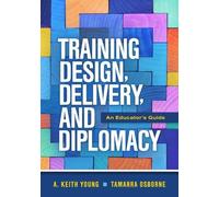 A. Keith Young Tamarra Osbor Training Design, Delivery, and Diploma (Tascabile)