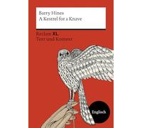 A Kestrel for a Knave. Fremdsprachentexte Reclam XL - Text und Kontext. Niveau B2 (GER): Für Fans von Salingers The Catcher in the Rye: 14527