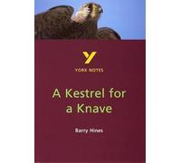 A Kestrel for a Knave: (York Notes)