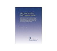 A Key to the American Tutor's Assistant Revised