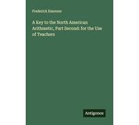 A Key to the North American Arithmetic, Part Second: for the Use of Teachers