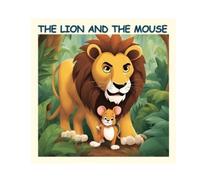 A Khajuria The Lion and the Mouse (Tascabile)