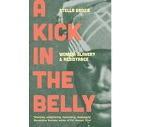 Stella Dadzie A Kick in the Belly (Tascabile)