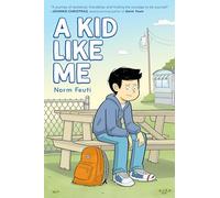 A Kid Like Me: A Graphic Novel