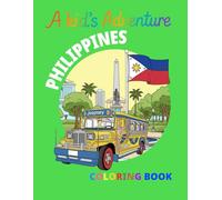 A Kid's Adventure in the Philippines: Coloring Book
