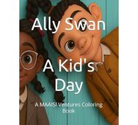 A Kid's Day: A MAAISI Ventures Coloring Book