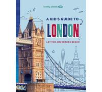 A Kid's Guide to London: Let the Adventure Begin!