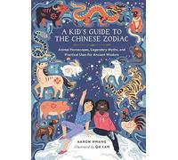 Aaron Hwang A Kid's Guide to the Chinese Zodiac (Copertina rigida)
