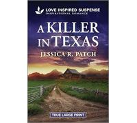 A Killer in Texas: A Bodyguard Protector Inspirational Suspense Romance