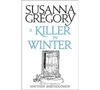 A Killer In Winter: Susanna Gregory