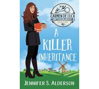A Killer Inheritance: 4 - Alderson Jennifer S.