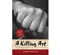 Alex Gillis A Killing Art (Tascabile)