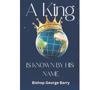 A King Is Known By His Name