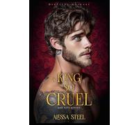 A King So Cruel: Dark Mafia Romance (Deutsche Ausgabe): 1