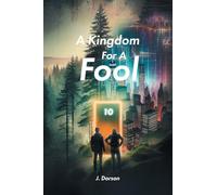 A Kingdom For A Fool