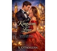 A Kingdom For Love