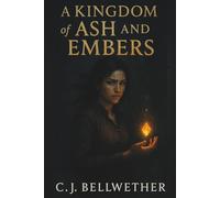 A Kingdom of Ash and Embers: 1
