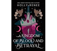 A Kingdom of Blood and Betrayal
