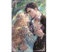 A Kingdom of Magic and Rain