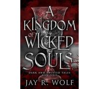 A Kingdom of Wicked Souls