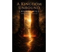 A Kingdom Unbound: A Spicy Enemies-to-Lovers Fae Romantasy (Emberbound Book 6)