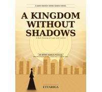 A Kingdom Without Shadows: A Dark Fantasy of Ligh and Control