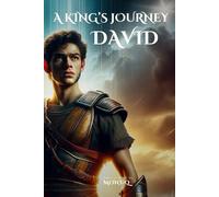 A King's Journey: David