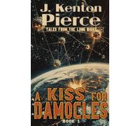A Kiss for Damocles: 1