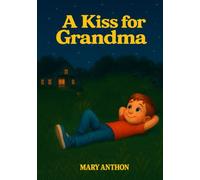 A KISS FOR GRANDMA