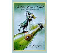 A Kiss From a Fool: A Fairy Tale of the Modern Age