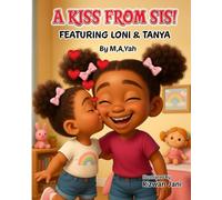 A Kiss From Sis! Featuring Loni And Tanya