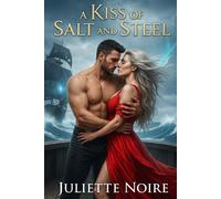 A Kiss of Salt and Steel