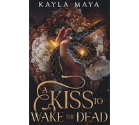 A Kiss to Wake the Dead: 1