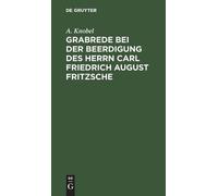 A Knobel Grabrede Bei Der Beerdigung Des Herrn Carl Friedrich (Copertina rigida)
