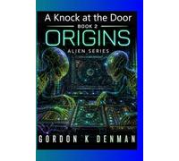 A Knock at the Door - Book 2: Origins