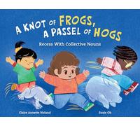 A Knot of Frogs, a Passel of Hogs: Recess with Collective Nouns