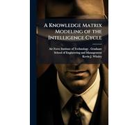 A Knowledge Matrix Modeling of the Intelligence Cycle