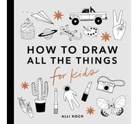 A Koch All the Things: How to Draw Books for Kids (Tascabile)