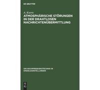 A Koerts Atmosphärische Störungen in Der Drahtlosen Nachricht (Copertina rigida)