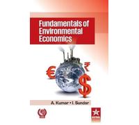 A Kumar Fundamentals of Environmental Economics (Copertina rigida)