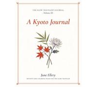 A Kyoto Journal: Seventy-One Coloring Pages for The Slow Traveler