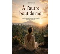 À l’autre bout de moi