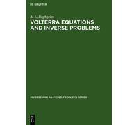 A. L. Bughgeim Volterra Equations and Inverse Problems (Copertina rigida)