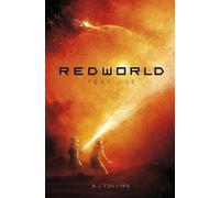 A.L. Collins Redworld: Year One (Tascabile) Redworld
