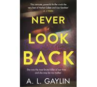 A.L. Gaylin Never Look Back (Tascabile)