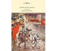 A. L. Haydon Stories of King Arthur - Illustrated by Arthur R (Copertina rigida)